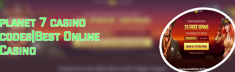Planet7casino promo codes